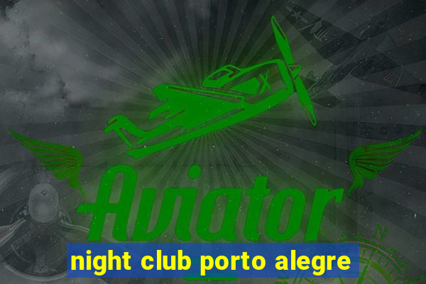 night club porto alegre